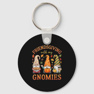 Friendsgiving With My Gnomies Friends Thanksgiving Keychain