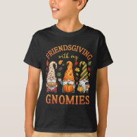 Friendsgiving With My Gnomies Friends Thanksgiving
