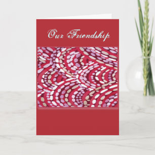 Friendship Cards- Card