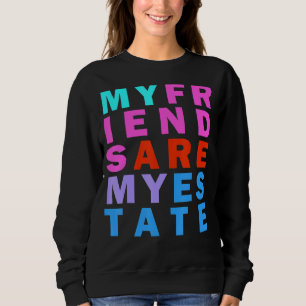 Friendship Goals Rainbow Inspirational Quote Sweatshirt