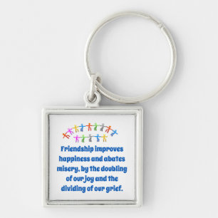 Friendship Improves Happiness - Friendship Quote  Keychain