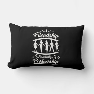 Friendship Is Essentially A Partnership Lumbar Pillow