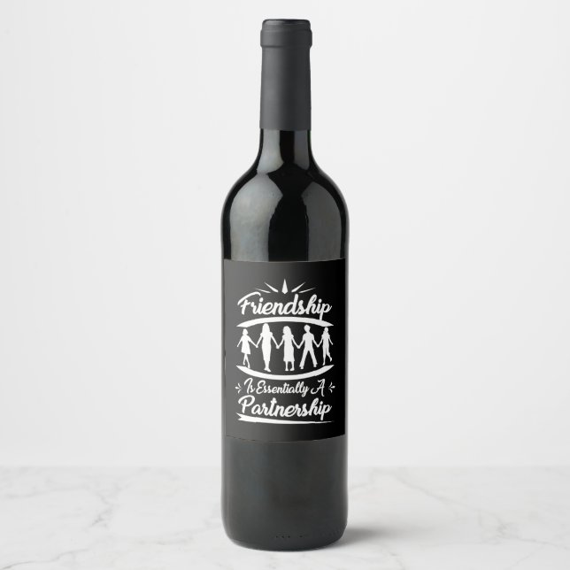 Friendship Is Essentially A Partnership Wine Label (Front)