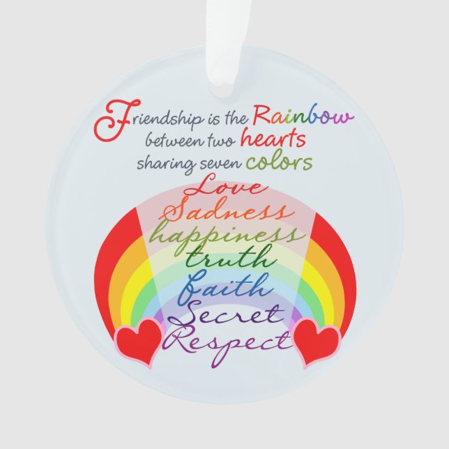 Friendship is the rainbow BFF Saying Design Ornament (Front)