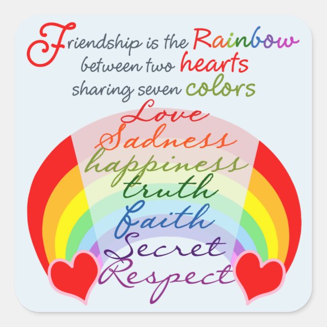 Friendship is the rainbow BFF Saying Design Square Sticker (Front)