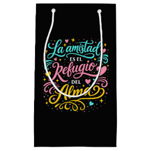 Friendship is the refuge of the soul small gift bag