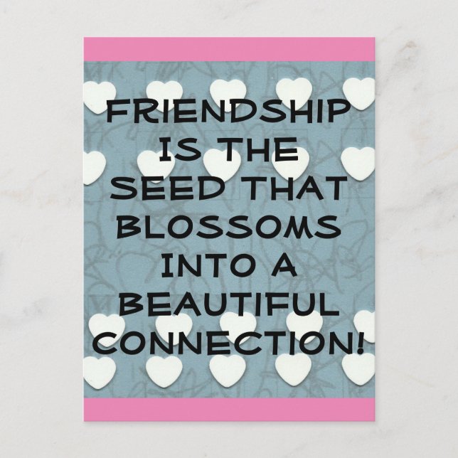Friendship Is The Seed  Postcard (Front)