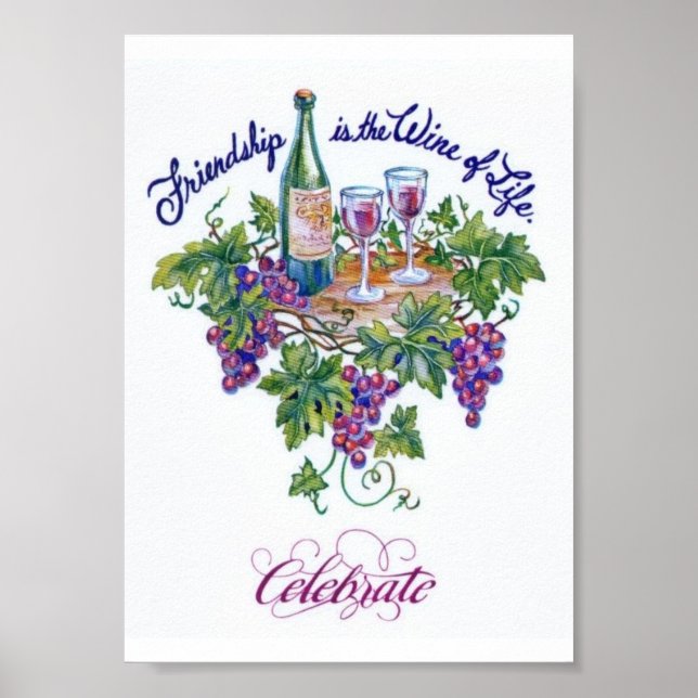 Friendship is the wine of Life poster (Front)