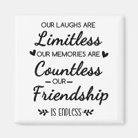 Friendship Memories Quote: Limitless & Countless