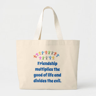 Friendship Multiplies The Good - Friendship Quote Large Tote Bag