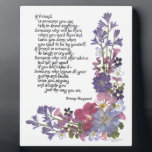 Friendship poem plaque<br><div class="desc">Bluebells and delphinium,  verbena and geranium are among the beautiful flowers that decorate this original poem from Simone Sheppard.  A perfect way to honor a dear friend who loves you,  "just the way you are".</div>