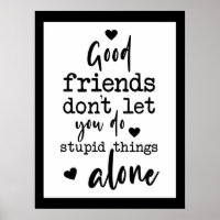 Friendship Quote black white Good friends hearts