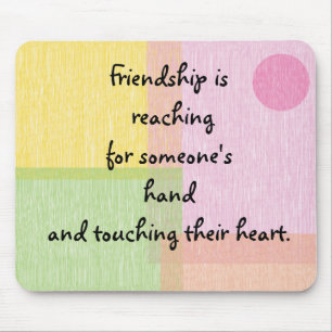 Friendship quote mouse pad