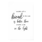 friendship quote walking with a friend in the dark
