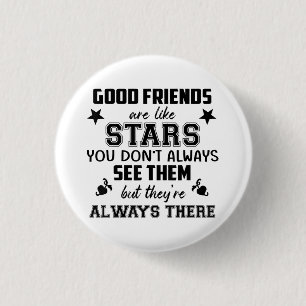 Friendship T-Shirt Quote Good Friend Like Star 1 Inch Round Button