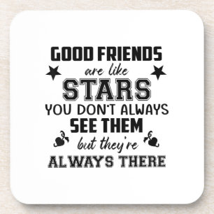 Friendship T-Shirt Quote Good Friend Like Star Coaster
