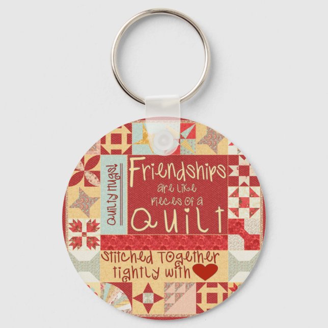 Friendships are like quilts key chains / ring (Front)
