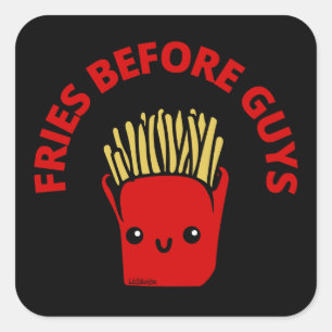 FRIES BEFORE GUYS funny french fries pun           Square Sticker