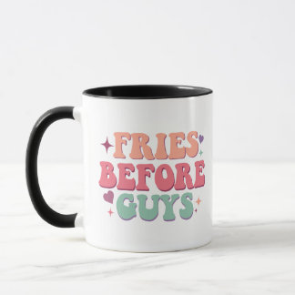 Fries Before Guys Retro Font Funny Valentine's Day Mug
