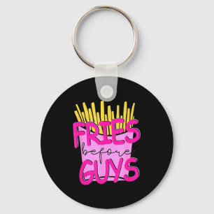Fries Before Guys Teenage Girls Dating Valentines Keychain