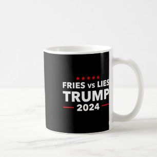 Fries Vs Lies Trump 2024 French Fries Trump Vance  Coffee Mug