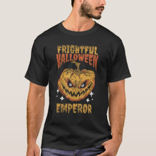 Frightful Halloween Emperor Dad Father Daddy Hallo T-Shirt