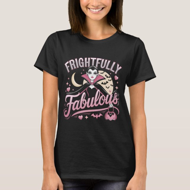 Frightfully Fabulous T-Shirt (Front)