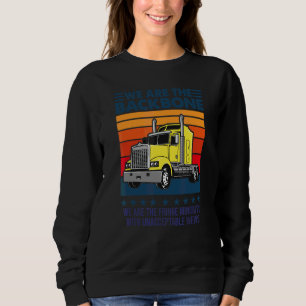 Fringe Minority Truckers Backbone Of The World Sweatshirt