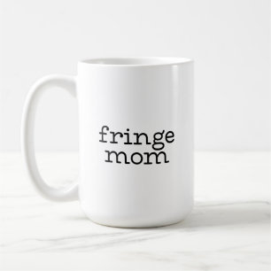 Fringe Mom Coffee Mug