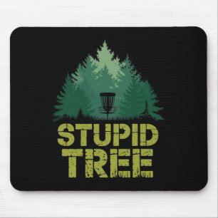 Frisbee Golf Disc Sport Stupid Tree Funny Disc Gol Mouse Pad