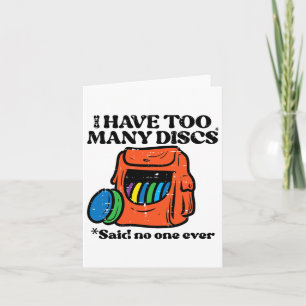 Frisbee Golf I Have Too Many Discs Fun Frolf Women Card
