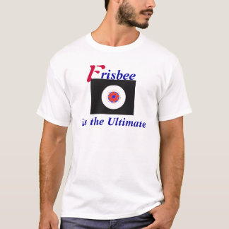 Frisbee It's the Ultimate T-Shirt