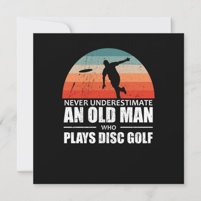 Frisbee Never Underestimate An Old Man Disk Golf Invitation (Front)