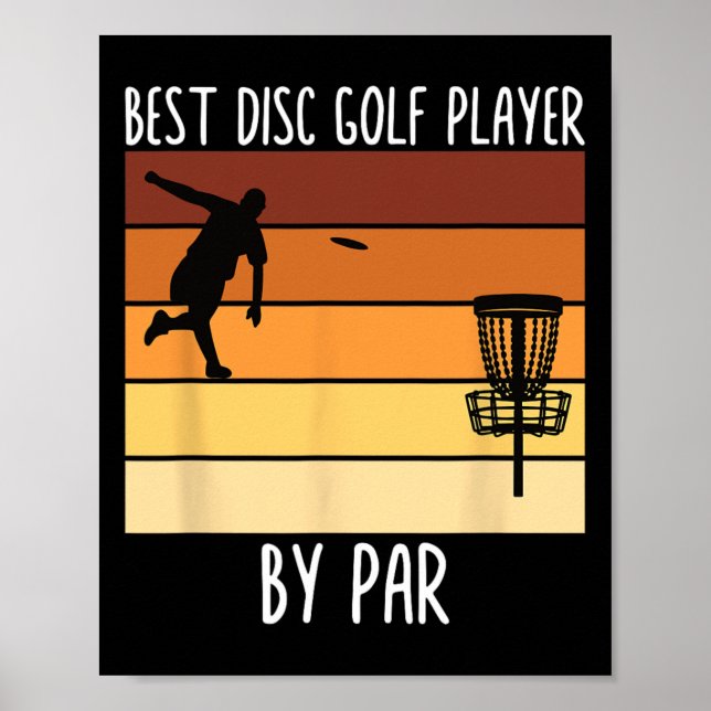 Frisbee Quote - Best Disc Golf Player By Par Funny Poster (Front)