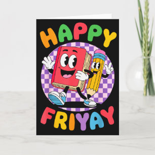 Friyay Friday Happy Fri Yay Teacher _5 Card