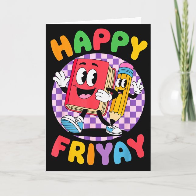 Friyay Friday Happy Fri Yay Teacher _5  Card (Front)