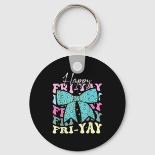 Friyay Funny Friday Coquette Bow Happy Of The Week Keychain