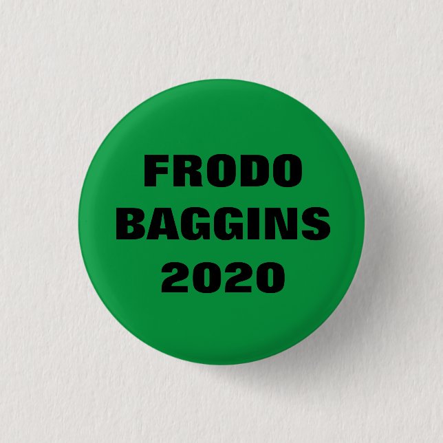 Frodo Baggins for President 1 Inch Round Button (Front)