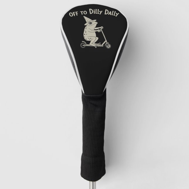 Frog Dilly Dallying Born To Dilly Dally Silly Meme Golf Head Cover (Front)