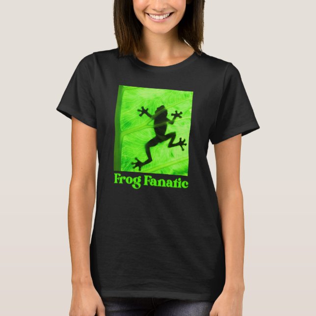 Frog Fanatic for frog on a leaf T-Shirt (Front)