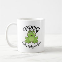 FROG- Fully Rely on God