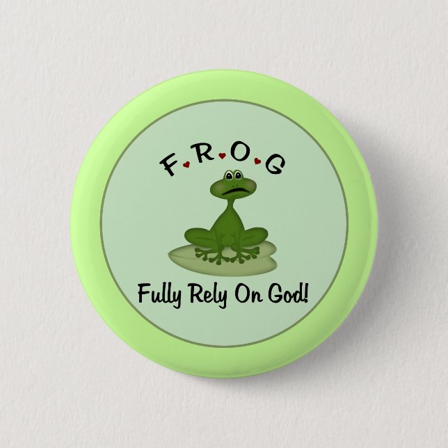 Frog Fully Rely on God Frog 2 Inch Round Button (Front)