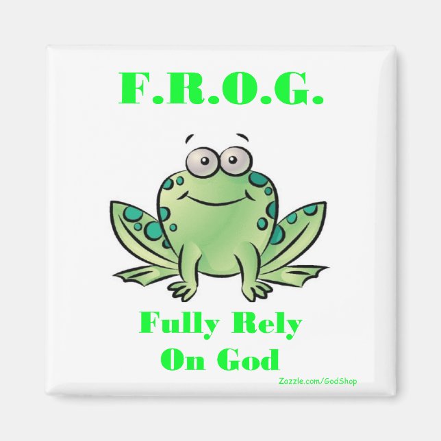 FROG (Fully Rely on God) Magnet (Front)