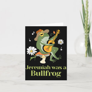 Frog Guitar-jeremiah Was Bullfrog Funny Saying  Card