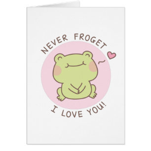 Frog Jamais Frogret Je T'Aime Mignonne Love Pun