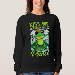 Frog Kiss Me I Swear I'm A Prince Boyfriend Single Sweatshirt