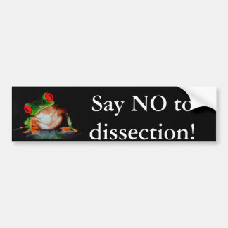 Frog, Say NO to dissection! Bumper Sticker