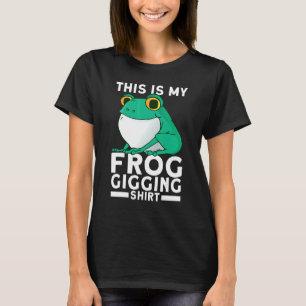 Frog Slayer Bullfrog Hunting Gigging Frogging T-Shirt