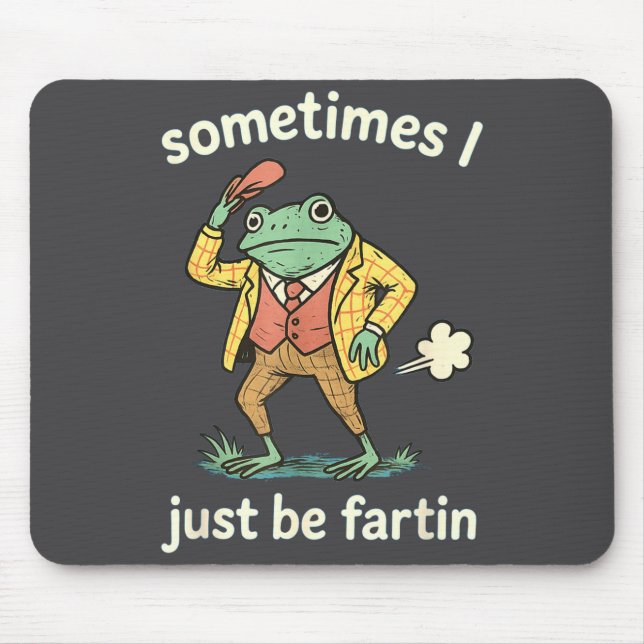 Frog Sometimes Farting Just I Joke Mouse Pad (Front)