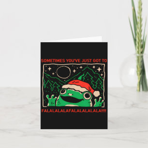 Frog Sometimes You've Just Got To Falalala Card